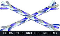 Ultra Cross Knotless Netting